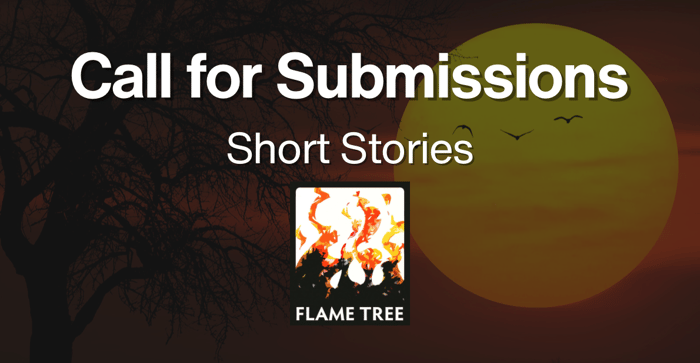 call for submissions sun rising flame tree publishing
