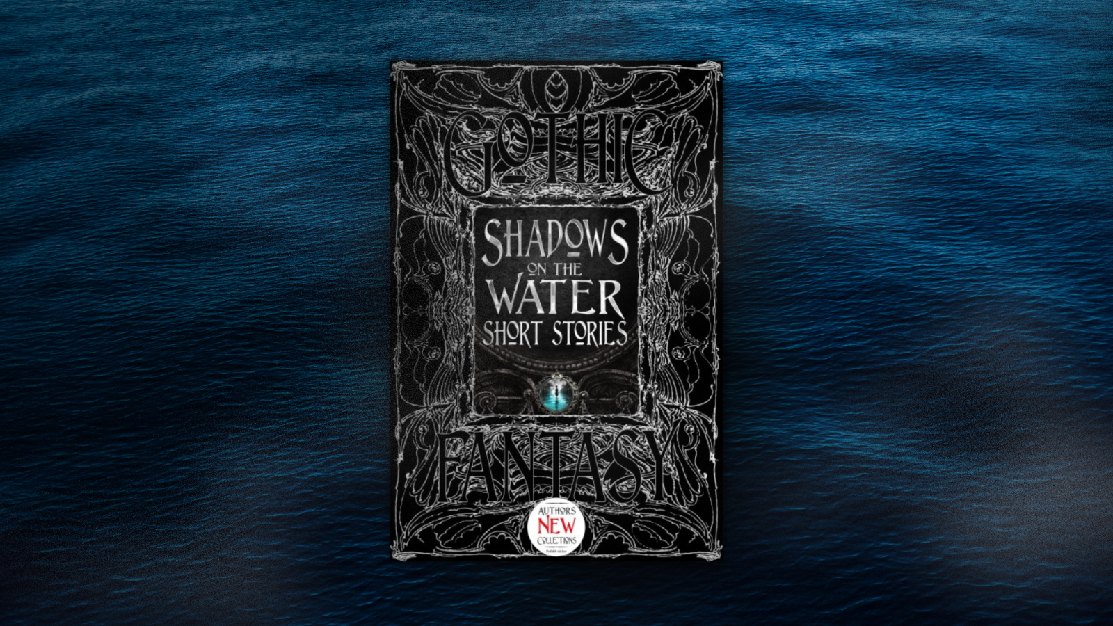 Shadows on the water gothic fantasy short stories flame tree publishing