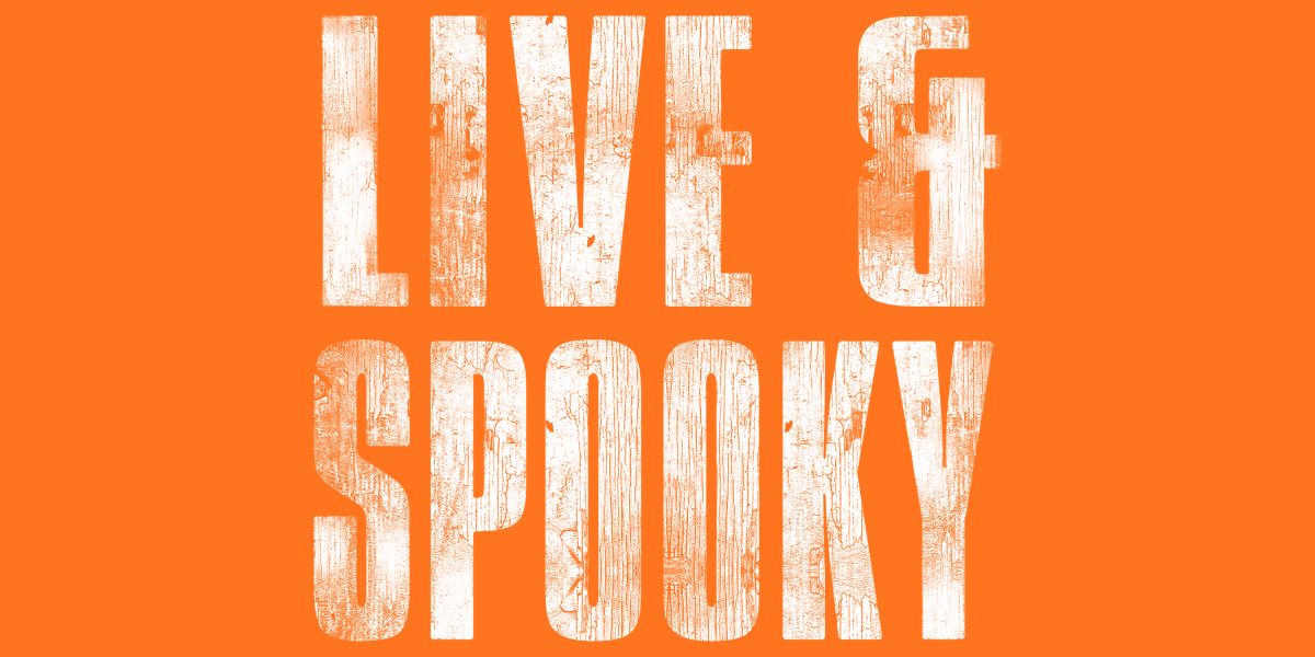Live & Spooky | Call for Script Submissions